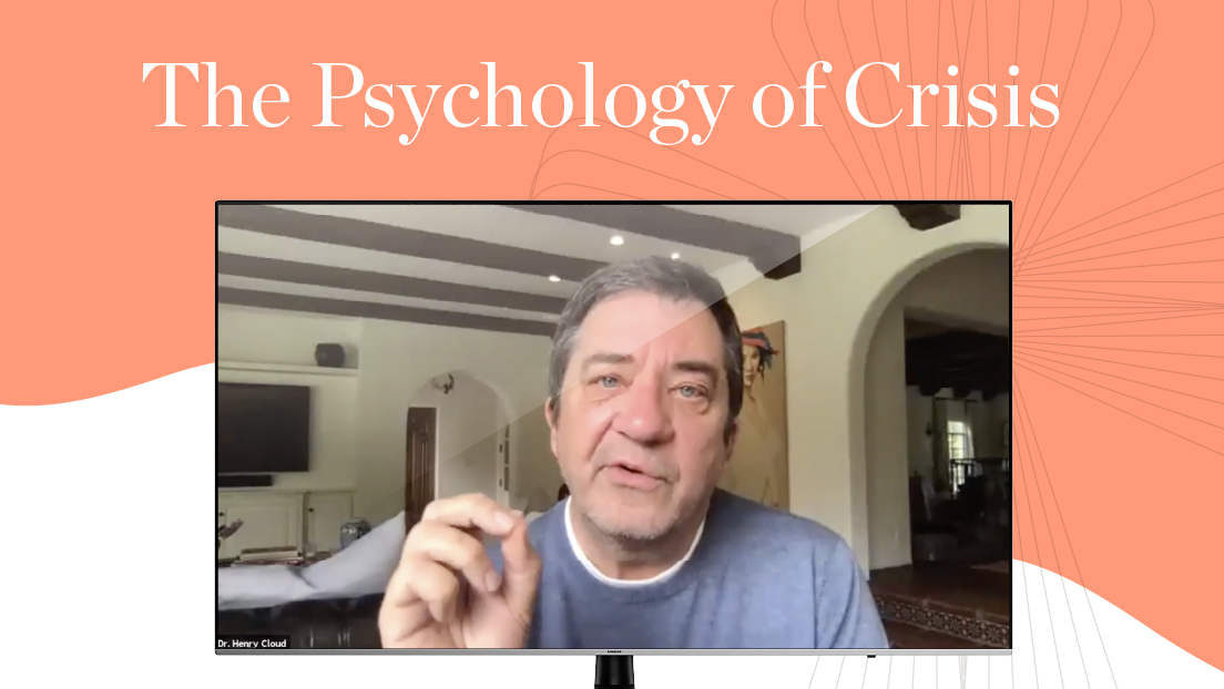 The Psychology of Crisis with Dr. Henry Cloud